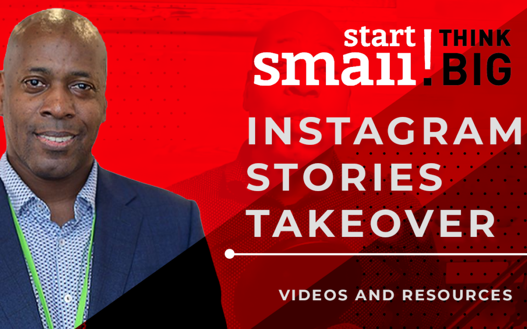 My Instagram Stories Takeover with Start Small Think Big